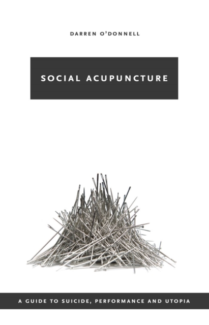 Social Acupuncture, Paperback / softback Book