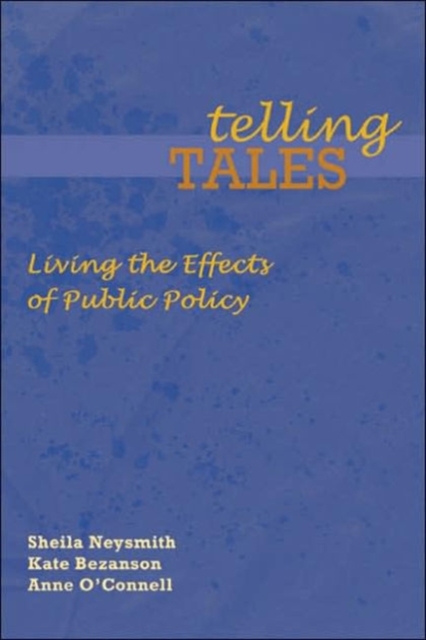 Telling Tales : Living the Effects of Public Policy, Paperback / softback Book