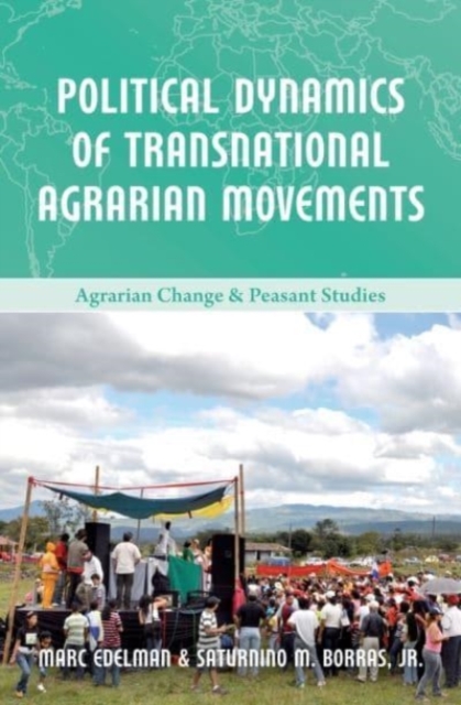 Political Dynamics of Transnational Agrarian Movements, Paperback / softback Book