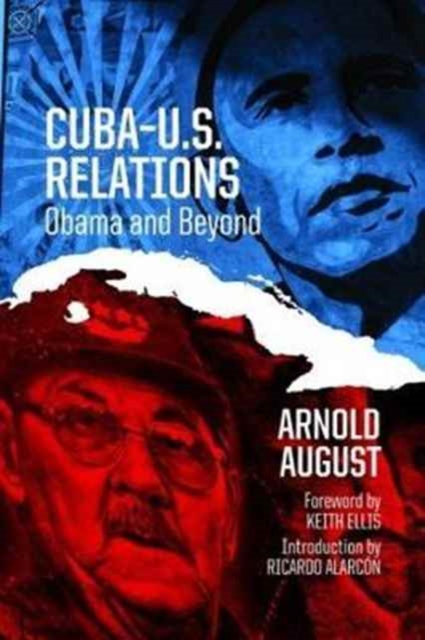 Cuba-U.S. Relations : Obama and Beyond, Paperback / softback Book