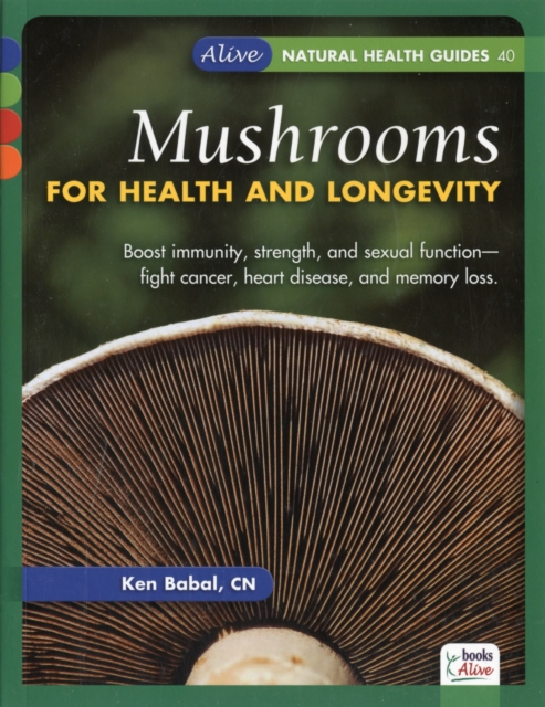 Mushrooms for Health and Longevity, Paperback / softback Book