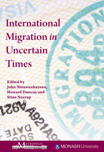 International Migration in Uncertain Times, Paperback / softback Book