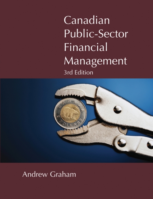 Canadian Public-Sector Financial Management : Third Edition, Paperback / softback Book