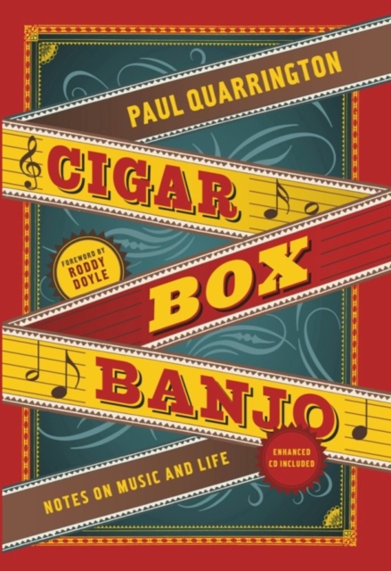 Cigar Box Banjo : Notes on Music and Life, Hardback Book
