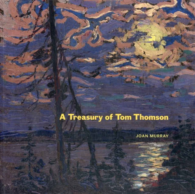 Treasury of Tom Thomson, Paperback / softback Book