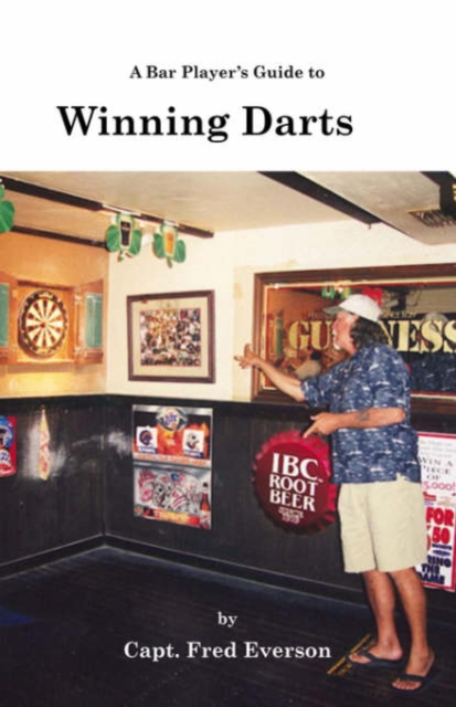 A Bar Player's Guide to Winning Darts, Paperback / softback Book