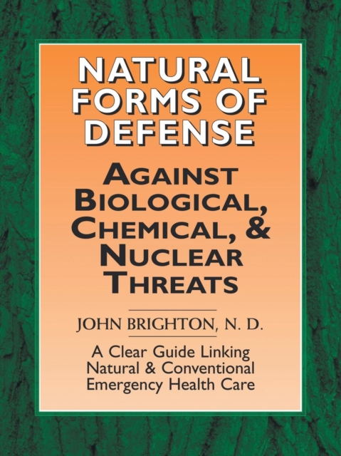 Natural Forms of Defense against Biological, Chemical and Nuclear Threats, Paperback / softback Book