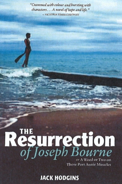 Resurrection of Joseph Bourne : or A Word or Two on Those Port Annie Miracle, Paperback / softback Book