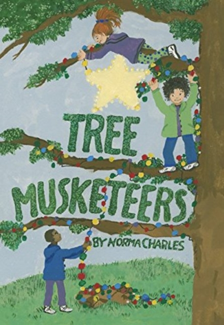 Tree Musketeers, Paperback / softback Book