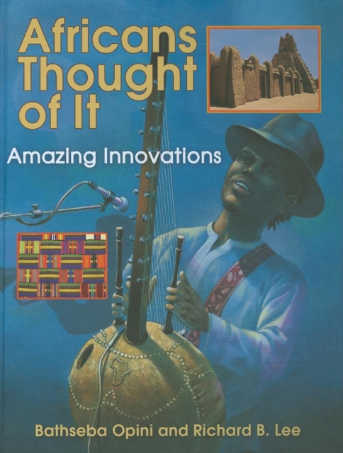 Africans Thought of It : Amazing Innovations, Hardback Book