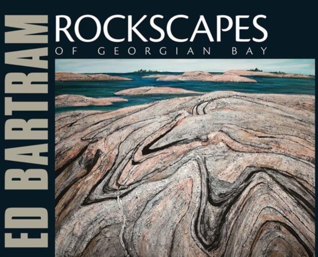 Rockscapes of Georgian Bay, Paperback / softback Book