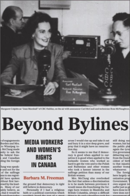 Beyond Bylines : Media Workers and Women's Rights in Canada, Paperback / softback Book