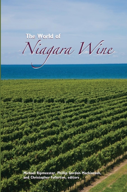 The World of Niagara Wine, Paperback / softback Book