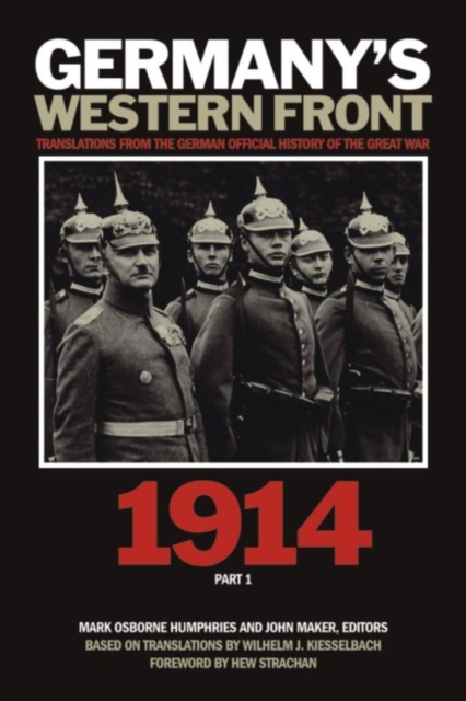 Germanyas Western Front : Translations from the German Official History of the Great War, 1914, Part 1, Paperback / softback Book