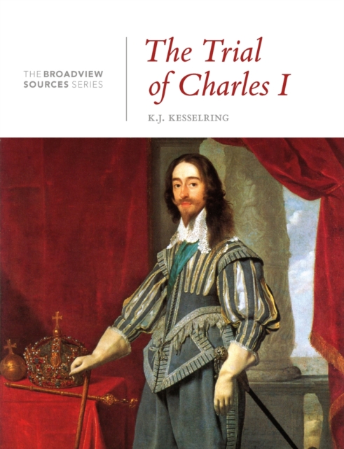 The Trial of Charles I : A History in Documents, Paperback / softback Book