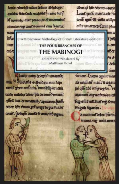 The Four Branches of The Mabinogi : A Broadview Anthology of British Literature Edition, Paperback / softback Book