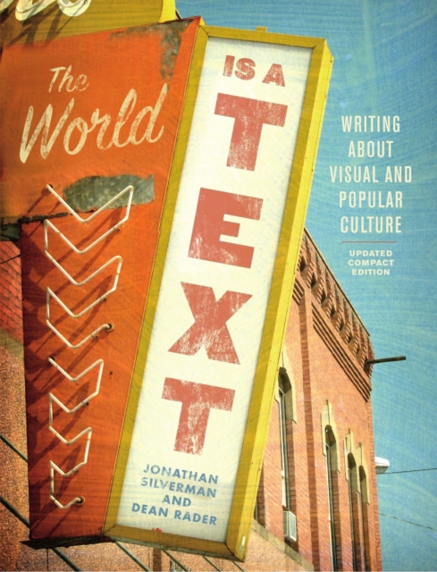 The World is a Text : Writing About Visual and Popular Culture, Paperback / softback Book