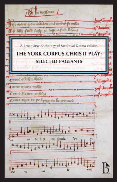 The York Corpus Christi Play : Selected Pageants, Paperback / softback Book