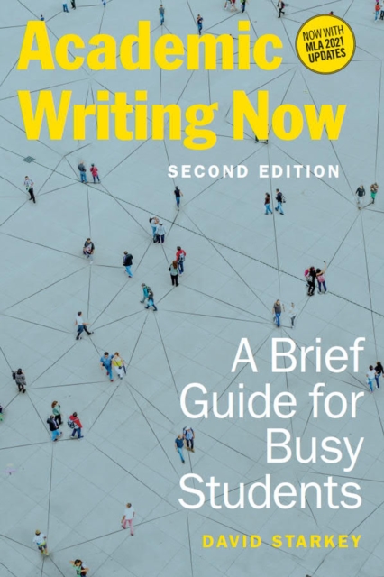 Academic Writing Now : A Brief Guide for Busy Students, Paperback / softback Book