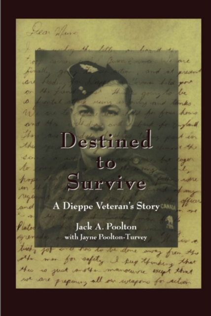 Destined to Survive : A Dieppe Veteran's Story, PDF eBook
