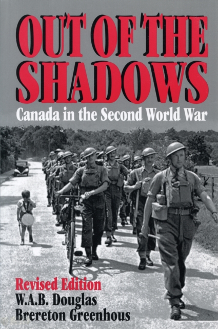 Out of the Shadows : Canada in the Second World War, PDF eBook