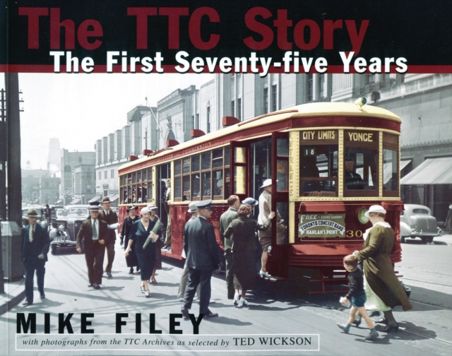 The TTC Story : The First Seventy-five Years, EPUB eBook
