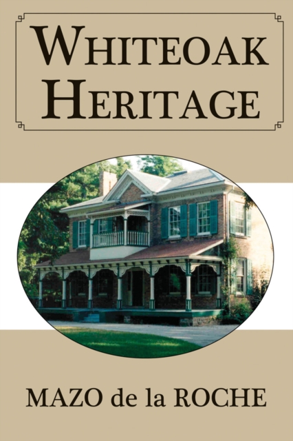 Whiteoak Heritage, Paperback / softback Book