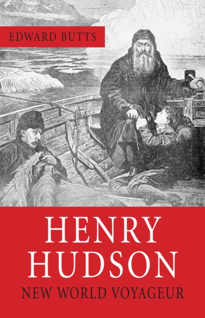 Henry Hudson : New World Voyager, Paperback / softback Book