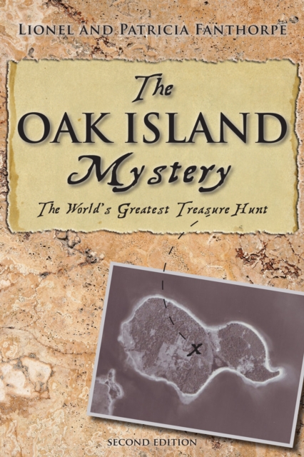 The Oak Island Mystery : The Secret of the World's Greatest Treasure Hunt, PDF eBook
