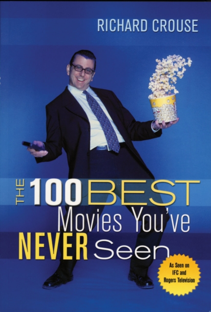 The 100 Best Movies You've Never Seen, PDF eBook