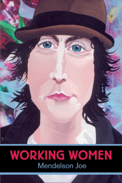 Working Women : Portraits by Mendelson Joe, PDF eBook