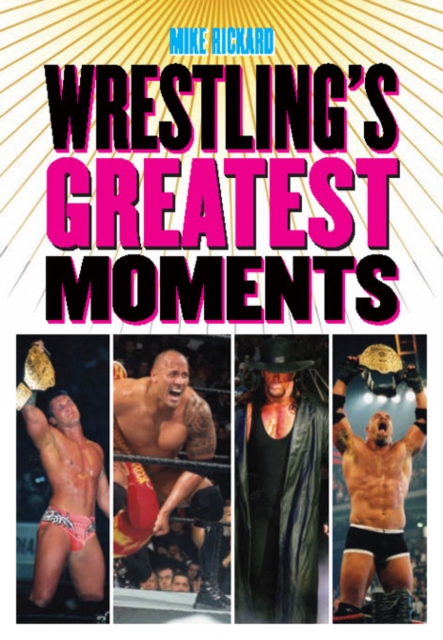 Wrestling's Greatest Moments, PDF eBook