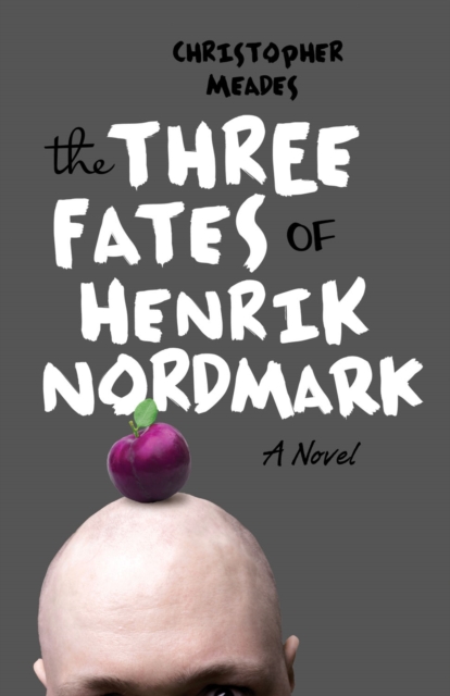 The Three Fates of Henrik Nordmark, PDF eBook