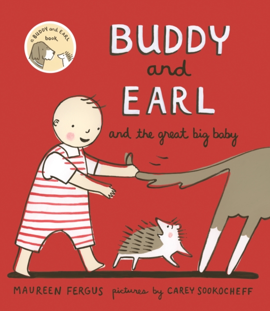 Buddy and Earl and the Great Big Baby, Hardback Book
