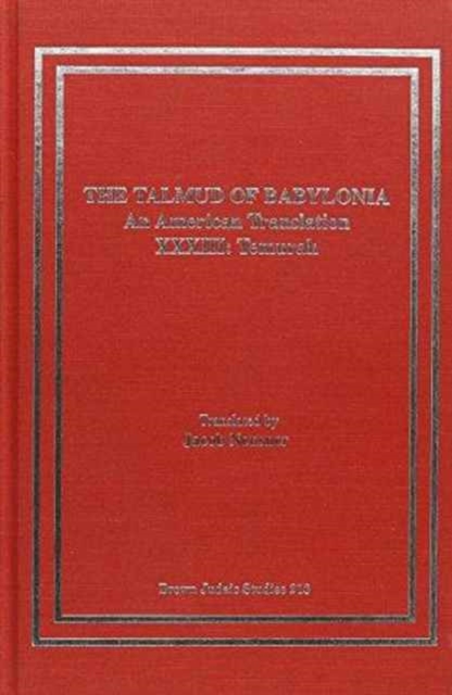The Talmud of Babylonia : An American Translation XXXIII: Tractate Temurah, Hardback Book