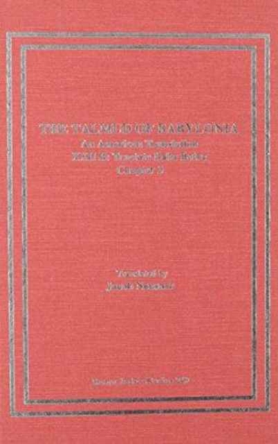 The Talmud of Babylonia : An American Translation XXII: Tractate Baba Batra, Vol. B, Hardback Book