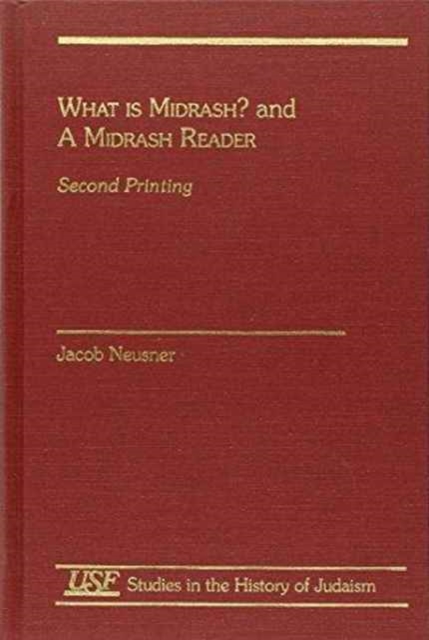 What is Midrash? and A Midrash Reader : Second Printing, Hardback Book