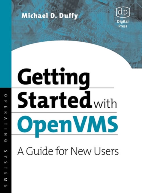 Getting Started with OpenVMS : A Guide for New Users, Paperback / softback Book