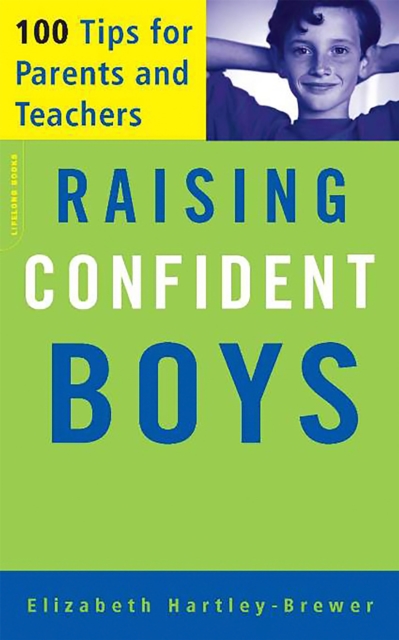 Raising Confident Boys : 100 Tips For Parents And Teachers, Paperback / softback Book