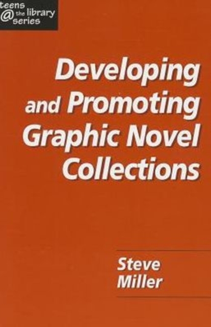 Developing and Promoting Graphic Novel Collections, Paperback / softback Book