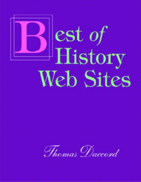 The Best of History Web Sites, Paperback / softback Book