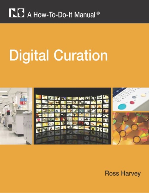 Digital Curation : A How-to-do-it Manual, Hardback Book