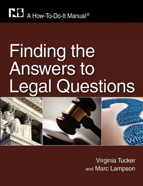 Finding the Answers to Legal Questions : A How-To-Do-It Manual, Paperback / softback Book