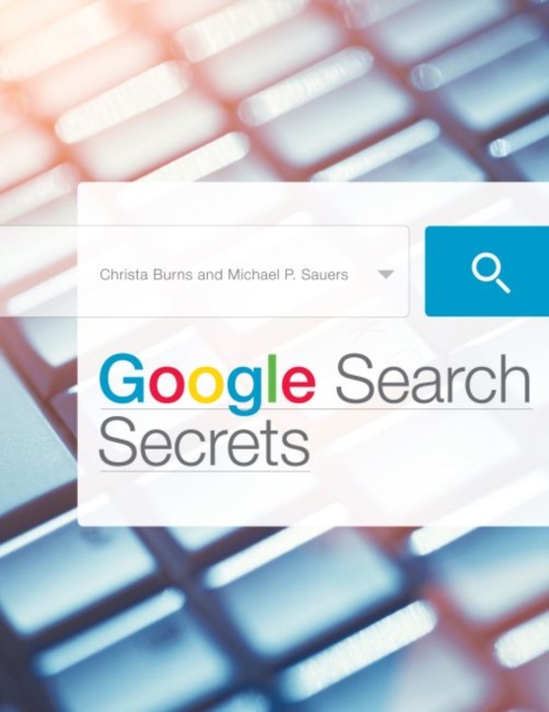 Google Search Secrets, Paperback / softback Book