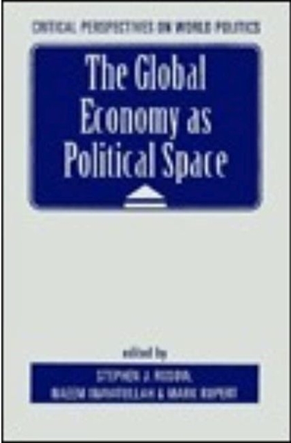 Global Economy as Political Space, Hardback Book