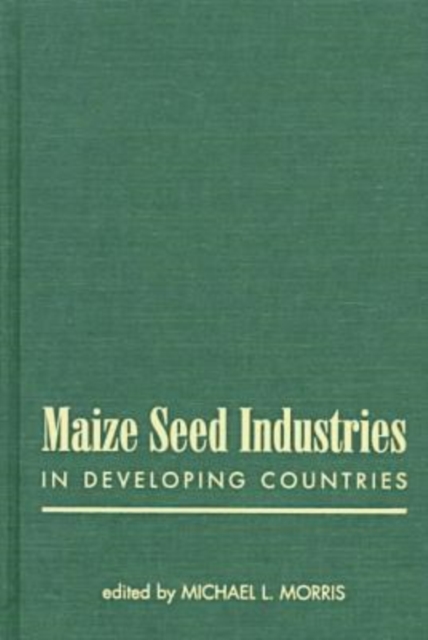 Maize Seed Industries in Developing Countries, Hardback Book