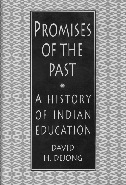 Promises of the Past : A History of Indian Education, Paperback / softback Book