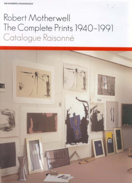 Robert Motherwell: Complete Prints 1940-1991: a Catalogue Raisonne, Hardback Book