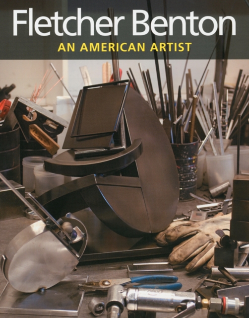 Fletcher Benton: an American Artist, Hardback Book