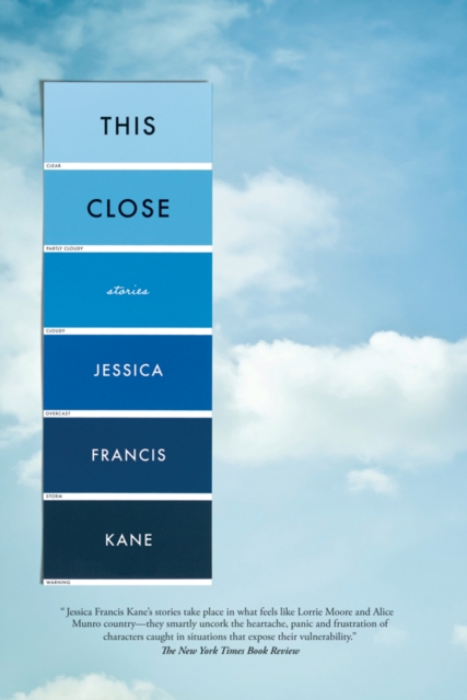 This Close : Stories, Paperback / softback Book
